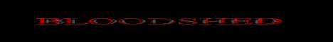 bloodshed RSPS